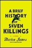 A Brief History of Seven Killings (Booker Prize Winner)