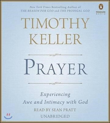 Prayer: Experiencing Awe and Intimacy with God