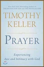 Prayer: Experiencing Awe and Intimacy with God