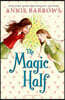 The Magic Half