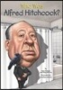 Who Was Alfred Hitchcock?