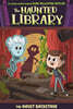 The Haunted Library #03 : The Ghost Backstage