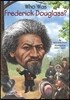 Who Was Frederick Douglass?