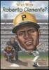 Who Was Roberto Clemente?