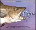 The Cod's Tale: A Biography of the Fish That Changed the World!