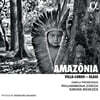 Simone Menezes 빌라 로보스: 아마존의 숲 / 필립 글래스: 메타모르포시스 (Amazonia)
