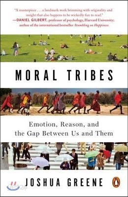 Moral Tribes: Emotion, Reason, and the Gap Between Us and Them