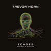 Trevor Horn (트레버 혼) - Echoes: Ancient & Modern