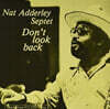 Nat Adderley (냇 애덜리) - Don't Look Back [LP]