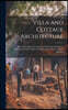 Villa and Cottage Architecture: Select Examples of Country and Suburban Residences Recently Erected; With a Full Descriptive Notice of Each Building