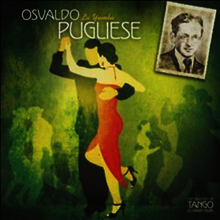 Osvaldo Pugliese - La Yumba (The Masters of Tango)