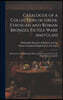Catalogue of a Collection of Greek, Etruscan and Roman Bronzes, Fictile Ware and Glass: Presented to the Edinburgh Museum of Science and Art by Sir Hu