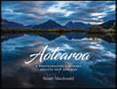 Aotearoa: A Photographers Journey Around New Zealand