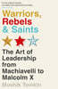 Warriors, Rebels and Saints