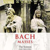 Harry Christophers 바흐: 미사 BWV 233,234,235,236, 칸타타 102번, 79번 (Bach Masses)