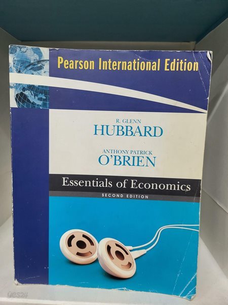 Essentials of Economics. R. Glenn Hubbard, Anthony Patrick O‘Brien (Paperback)  //겉표지 낡았고 속지 조금의 밑줄이 있습니다