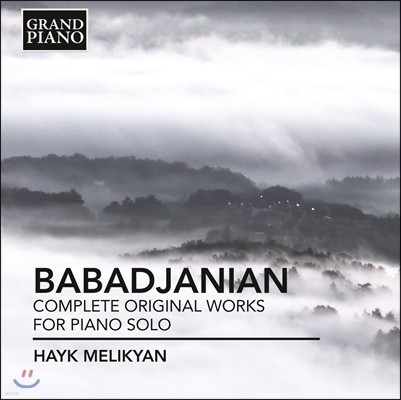 Hayk Melikyan 바바자니안: 폴리포닉 소나타, 여섯 개의 그림, 시 (Babadjanian: Complete Original Works for Piano Solo) 
