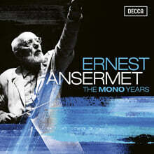 Ernest Ansermet 에르네스트 앙세르메 모노 녹음 전집 (The Mono Years)