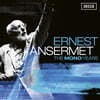 Ernest Ansermet 에르네스트 앙세르메 모노 녹음 전집 (The Mono Years)