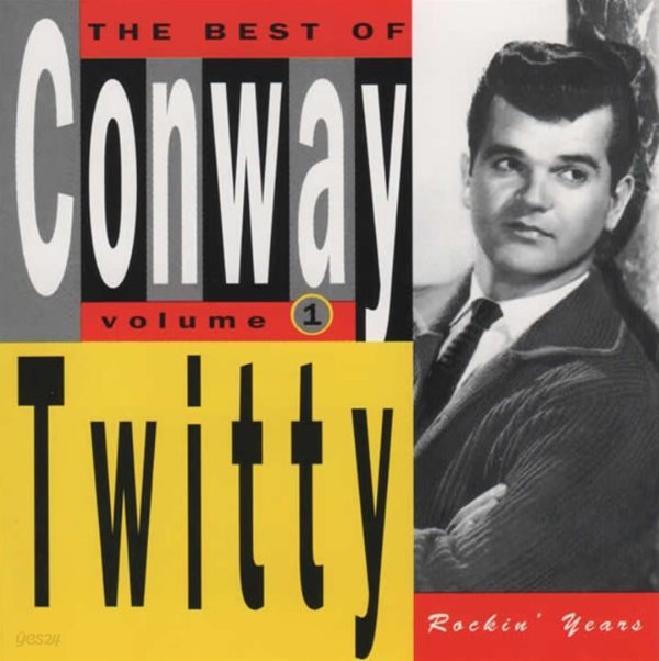 콘웨이 트위티 (Conway Twitty) - The Best of Conway Volume 1 : Rockin&#39; Years