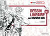DESSIN LINEAIRE par Rockhe Kim Vol.1