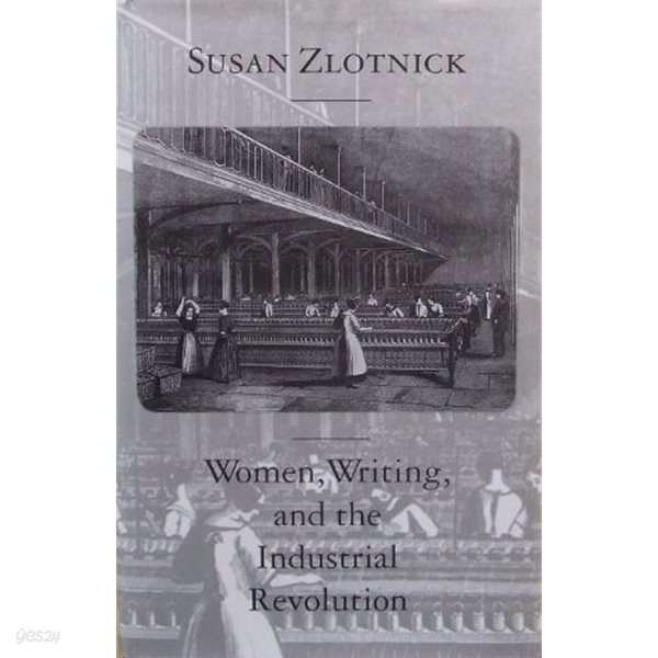 Women, Writing, and the Industrial Revolution (Hardcover)