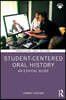 Student-Centered Oral History