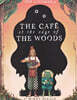 The Café at the Edge of the Woods