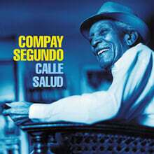 Compay Segundo (콤파이 세군도) - Calle Salud [LP]