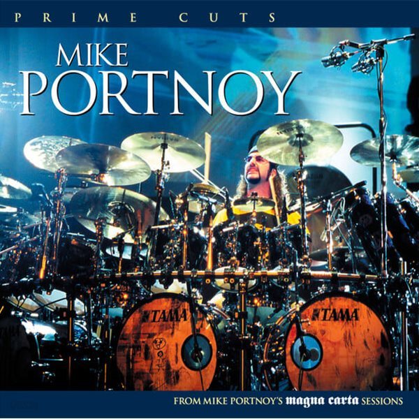 Mike Portnoy - Prime Cuts: From Mike Portnoy&#39;s Magna Carta Sessions [미국반]