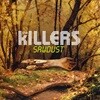 The Killers - Sawdust