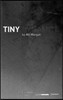 Tiny Dynamite: First Performed at the Traverse Theatre 3 August 2001