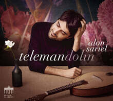 Alon Sariel 텔레만: 만돌린 연주집 - 환상곡, 소나타, 모음곡 (Telemann: Concerto, Suite, Sonata, Fantasia for Mandolin)