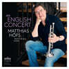 Matthias Hofs / Matthias Janz 잉글리시 콘서트 - 트럼펫과 오르간을 위한 축전적 작품들 (An English Concert - festliche Musik Fur Trompete & Orgel)