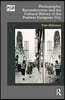 Photography, Reconstruction and the Cultural History of the Postwar European City