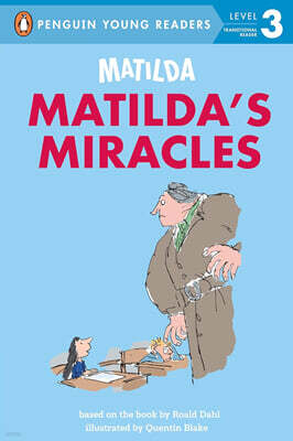 Penguin Young Readers Level 3 : Matilda: Matilda's Miracles
