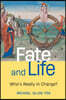 Fate and Life: Who's Really in Charge?