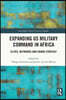 Expanding US Military Command in Africa