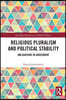 Religious Pluralism and Political Stability