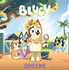 Bluey: Queens
