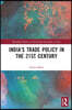 India’s Trade Policy in the 21st Century