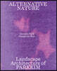Alternative Nature: Parkkim Monograph