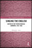 Singing the English