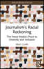 Journalism’s Racial Reckoning