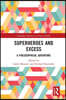 Superheroes and Excess