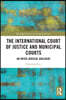 International Court of Justice and Municipal Courts