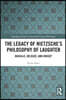 Legacy of Nietzsche’s Philosophy of Laughter