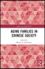 Aging Families in Chinese Society