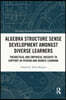 Algebra Structure Sense Development amongst Diverse Learners