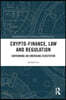Crypto-Finance, Law and Regulation